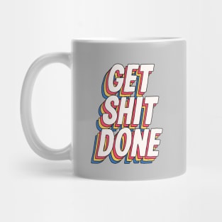 Get Shit Done by The Motivated Type in Grey Red Yellow and Blue Mug